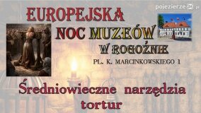 Europejska Noc Muzeów w Rogoźnie!