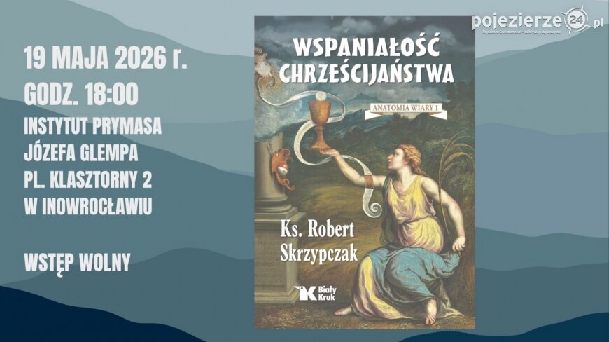 „Wspaniałość chrześcijaństwa” – spotkanie z ks. prof. Robertem Skrzypczakiem