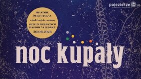 Zapraszamy na Noc Kupały na Lednicy!