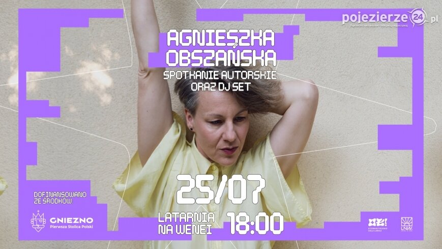 Agnieszka Obszańska w Latarni: spotkanie + dj sety!