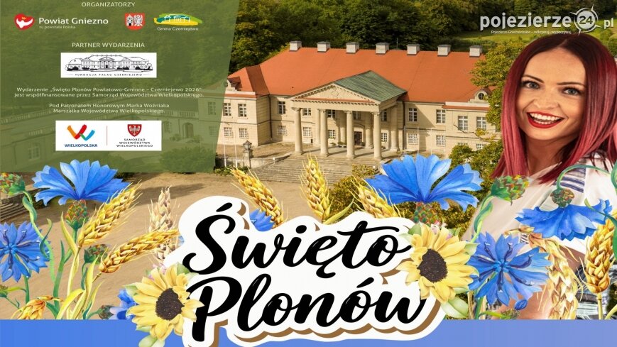 Czas na Powiatowo-Gminne Święto Plonów w Czerniejewie!