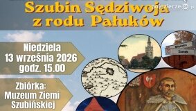 Zapraszamy na spacer szlakiem Sędziwoja po Szubinie