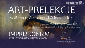 Art-Prelekcje w Muzeum Archidiecezji Gnieźnieńskiej