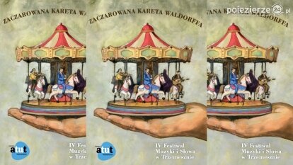 Zaczarowana Kareta Waldorffa. Zapraszamy na IV Festiwal Muzyki i Słowa w Trzemesznie