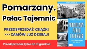 „Pomarzany. Pałac Tajemnic” – przedsprzedaż książki!