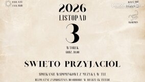 Święto Przyjaciół – wieczór pamięci