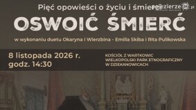 „Oswoić śmierć – opowieści o życiu i śmierci”