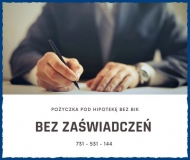 POZABANKOWA POZYCZKA  BEZ BIK POD HIPOTEKE NIERUCHOMOSCI DO 50 MLN